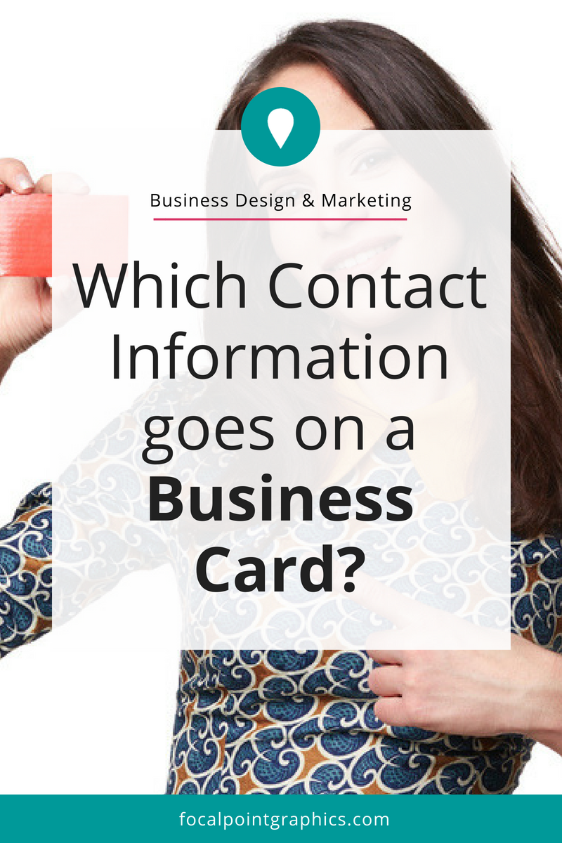 Which Contact Information goes on a Business Card? - Focal Point Graphics